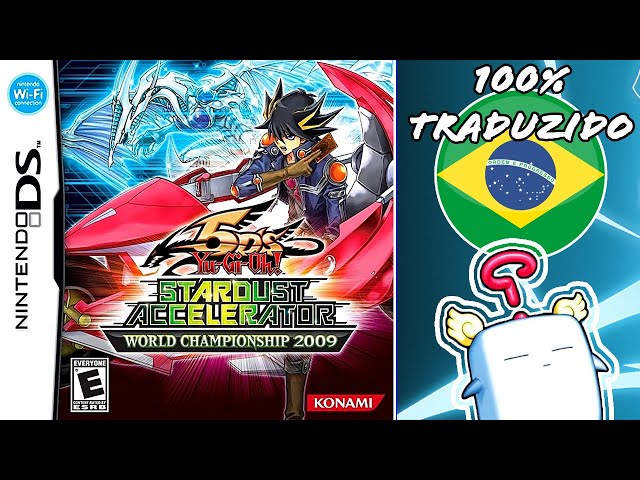 NOVO Yu-Gi-Oh! 5D's World Championship 2009: Stardust Accelerator - TRADUÇÃO  100% EM PORTUGUÊS 