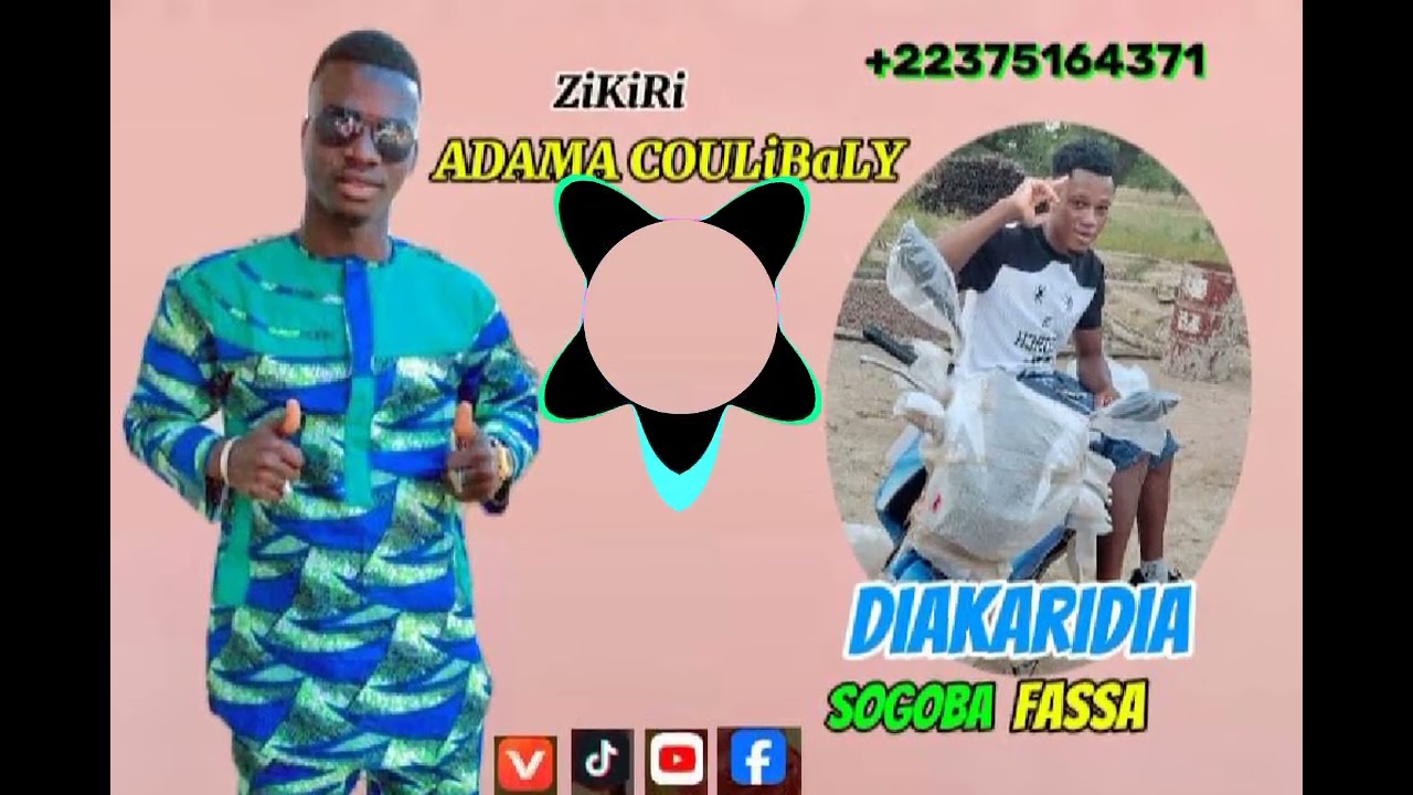 zikiri Adama Coulibaly djakaridja SOGOBA Fassa