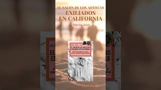 El salón de los artistas exiliados en California (biografía)