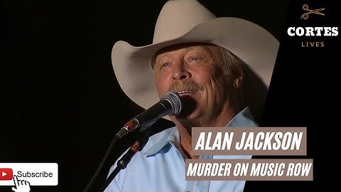 ALAN JACKSON - MURDER ON MUSIC ROW (2021) (LIVE AT TORNADO BENEFIT CONCERT)