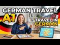 السفر والتحضير للرحلات بالألمانية 🇩🇪 | Travel & Destinations | German A1