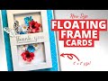 NEW 5&quot; x 7&quot; Size | Floating Frame Cards NO DIES NEEDED!!!