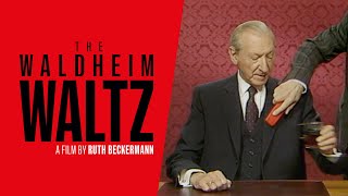 Watch The Waldheim Waltz Trailer