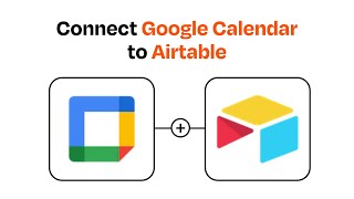 How to Connect Google Calendar to Airtable - Easy Integration