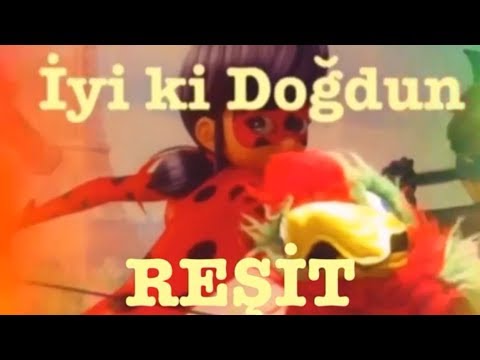 İyi ki Doğdun REŞİT :) Komik Doğum günü Mesajı 1.VERSİYON, DOĞUMGÜNÜ VİDEOSU Made in Turkey :) 🎂