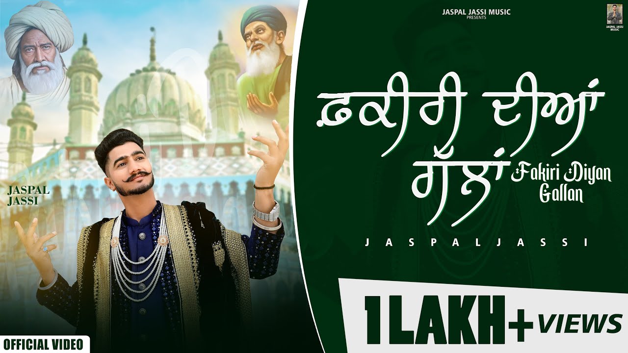 Fakiri Diyan Gallan | Jaspal Jassi | New Punjabi Song ( @JaspalJassiMusic )Official Video 