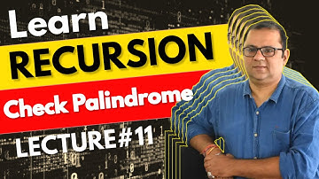 #11 | Check Palindrome In Recursive Way | DSA Placement Series🔥