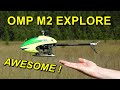 OMPHobby M2 Explore RC Helicopter Review