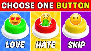 Choose One BUTTON...! LOVE, HATE or SKIP Edition  Monsterpedia