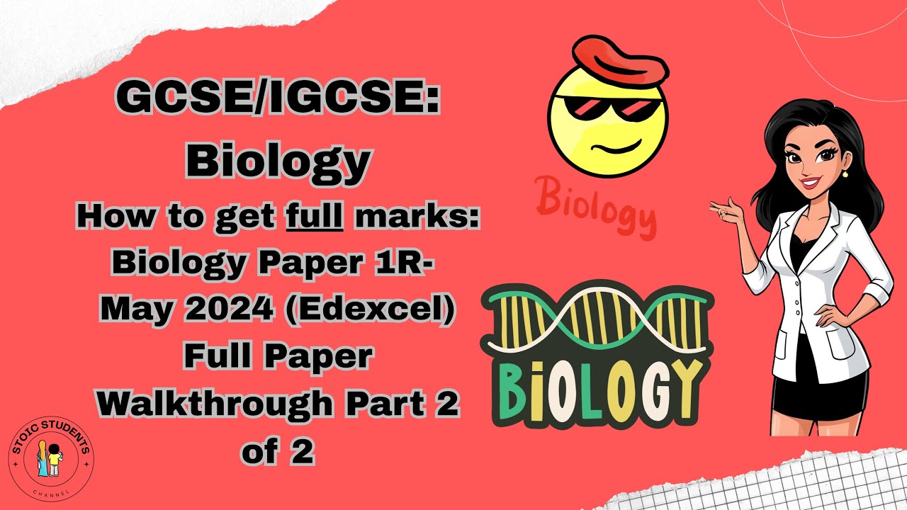 Full marks | IGCSE Biology Past Paper Walkthrough -Edexcel IGCSE May 2024 Bio Paper 1R (Part 2 of 2)