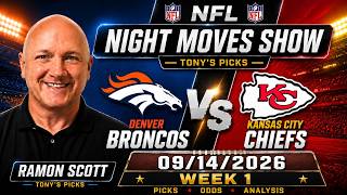 Broncos vs Chiefs NFL Week 1 Betting Odds & Picks, 9/14/26 | Night Moves Show