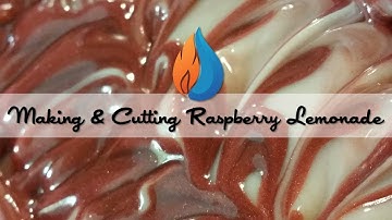 Making & Cutting Raspberry Lemonade Soap