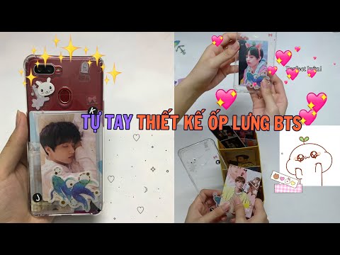 DIY BTS #2 || Tự Thiết Kế Ốp Lưng Điện Thoại BTS Siêu Đáng Yêu ^^
