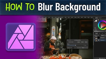 Affinity Photo: How to Blur Only the Background – Easy Tutorial!