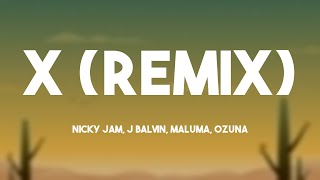X (Remix) - Nicky Jam, J Balvin, Maluma, Ozuna {Lyrics Video} 💷