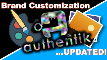 Authentik - Branding/Customization (updated)