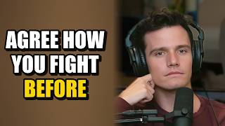 Agree On How You Fight Before You Are Fighting