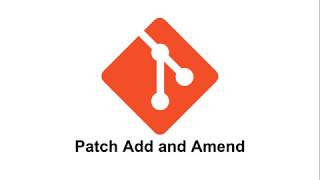 Git 教學系列 - Patch Add and Amend