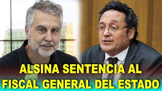Download Lagu Alsina SENTENCIA al fiscal general del Estado: “Ha quedado comprobado” MP3