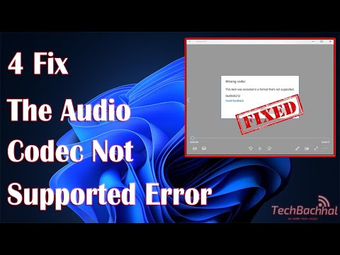 Audio Codec Not Supported Error On PC - 4 Fix How To