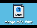 How to Merge MP3 Files in Windows 10