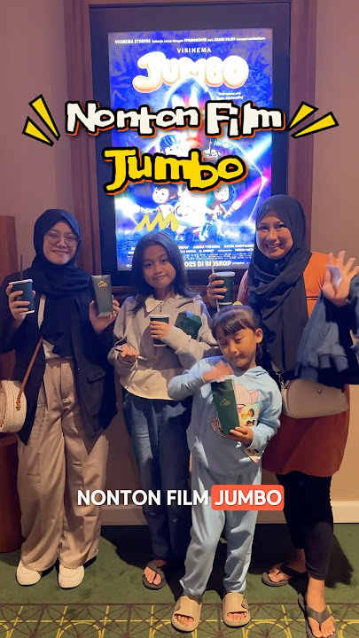 Nonton film Jumbo bareng keponakan #dramangakak