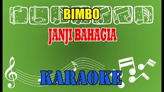 Janji Bahagia Karaoke - Bimbo