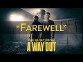 A WAY OUT - Farewell OST