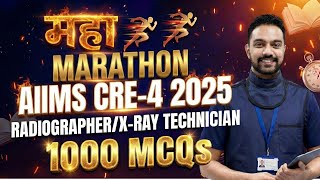 1000 MCQs Mega Marathon | AIIMS CRE-4 2025 | X-Ray Technician | ULTIMATE EXAM BOOSTER