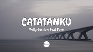 Melly Goeslaw Feat Baim – Catatanku (Lirik)