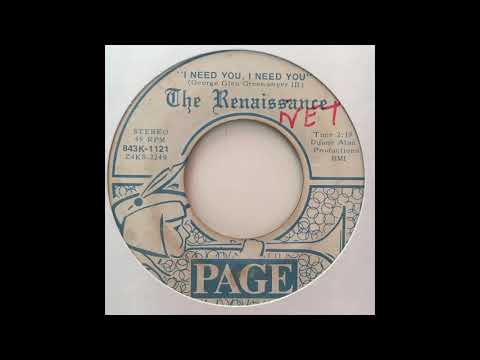 The Renaissance - I need you I need you