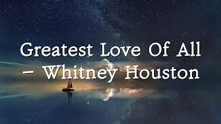 Video thumbnail of "Whitney Houston 휘트니 휴스턴 - greatest love of all lyrics 가사 해석"