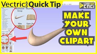 Save 3D Components as Clipart - Aspire & VCarve Quick Tip