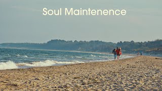 Soul Maintenence