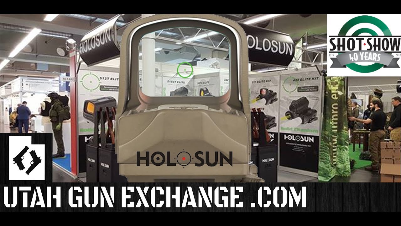 SHOT Show - 2018 Holosun's NEW Green Dot and FDE!! winchester cathedral song