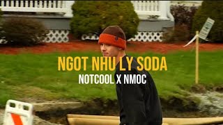 Notcool - ngot nhu ly soda | feat. Nmọc (prod. G sounds) [Lyrics video]