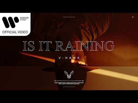 V-Hawk (브이호크) - Is It Raining? [Music Video]