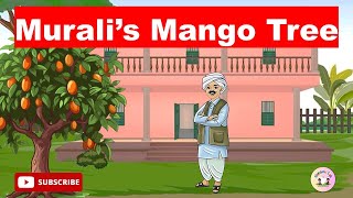 Murali’s Mango Tree | Bedtime Stories | Fun Stories | Kids Stories | English Stories