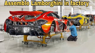 SUBSCRIBE How They Build the Most Powerful Mclaren Supercars by Hand Inside Production Line Factory