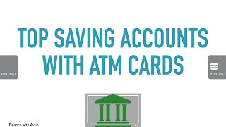 Top High Yield Savings Accounts with ATM Cards and Fee Free Nationwide ATM Access 🏧💳💵