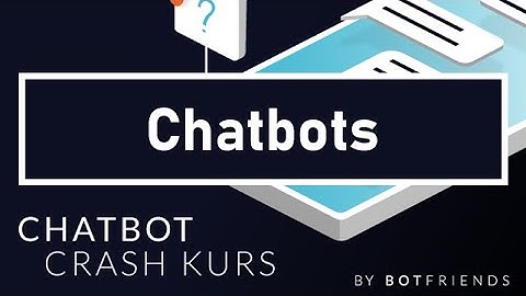 How Do Chatbots Work? | Chatbot Crash Course