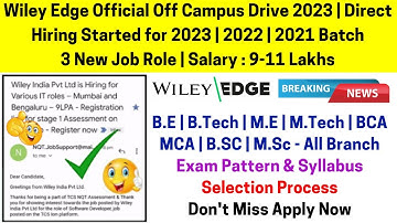 Wiley Edge Biggest OFF-Campus Direct Hiring 2023-2021 Batch Salary 9-11 LPA Salary Instant Exam Mail