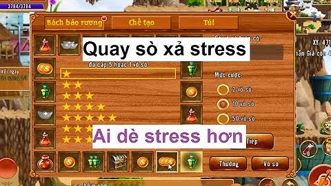 Làng Lá Phiêu Lưu Ký | Quay sò xả Stress mà ai dè stress hơn - bán bạc sever Killer Bee | HTC game