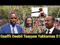 Oduu Guyyaa Har Aa Gaaffii Deebii Taayyee BBC Yakkamaa 31 Ammee 23 5 2025 