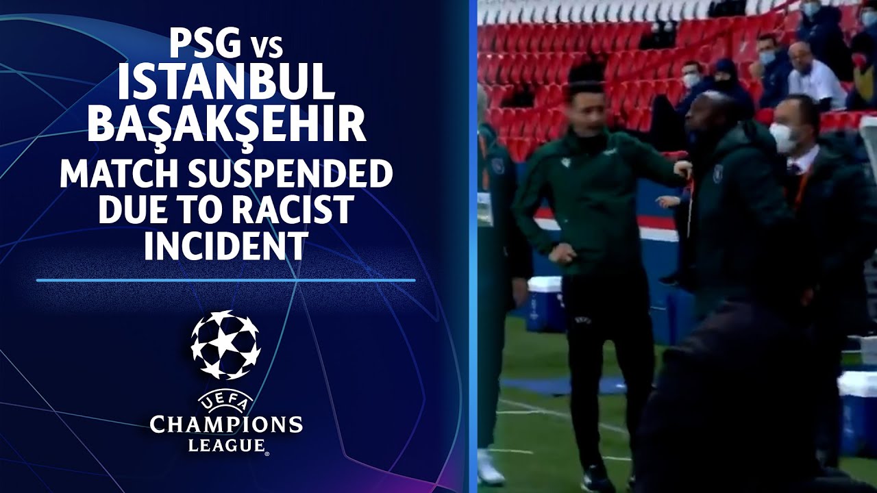 Istanbul Basaksehir and PSG Walk off Pitch After Official's Alleged ...