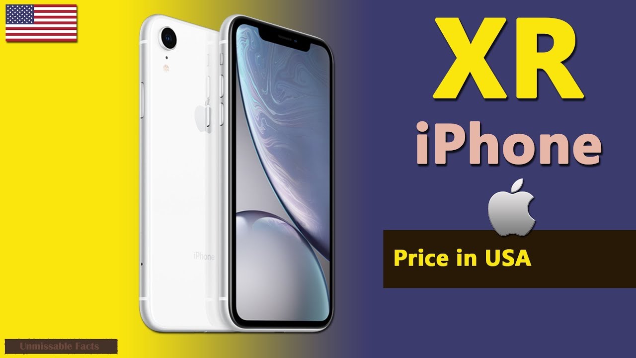 iPhone XR price in USA Apple iPhone XR specs, price in USA YouTube