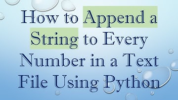 How to Append a String to Every Number in a Text File Using Python