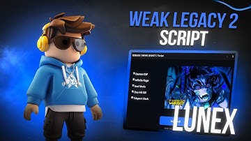 Weak Legacy 2 Script | AUTO FARM, INSTANT KILL, BYPASS MARK, AUTO QUEST, AUTO ATTACK, AUTO SKILL
