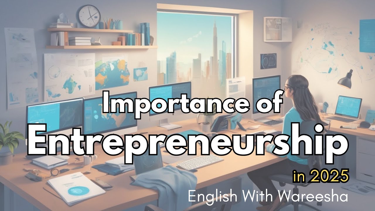 Importance of Entrepreneurship in 2025
