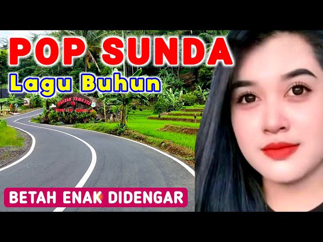 TEMBANG POP SUNDA PALING MERDU - FULL ALBUM PILIHAN TERBAIK 2024 class=